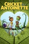 Cricket & Antoinette movie poster: Two animated ants sit on a leaf with a heart shaped opening