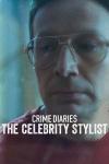 Crime Diaries: The Celebrity Stylist movie poster.: Closeup of White man with glasses