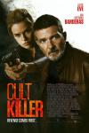 Cult Killer Movie Poster: Pointing a gun and looking merciless, private eye Cassie Holt (Alice Eve, left) stands next to her mentor, Mikeal Tallini (Antonio Banderas, right)