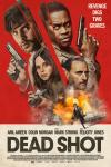 Dead Shot movie poster: Headshots of four characters, two holding guns, with a red background