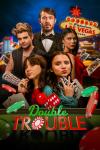 Double Trouble movie poster: Madeleine and Violet McGraw throw dice and playing cards with a musician, a guy in a tux, and a young woman behind them