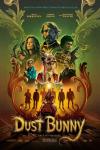 Dust Bunny Movie Poster: The neighbor (Mads Mikkelsen) appears in the top center, surrounded by other characters