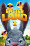 Easter Land 2 movie poster: Bunny with chicks wearing sunglasses around him