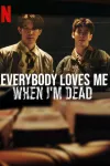 Everybody Loves Me When I'm Dead Movie Poster:  2 young Asian men