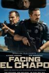 Facing El Chapo movie poster: Police officers with guns in a tense outdoor scene.