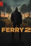 Ferry 2 movie poster: Image of back of man outside