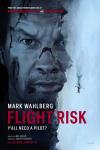Flight Risk movie poster: Close-up of Mark Wahlberg's bloody face next to the image of a plane plummeting in the snowy mountains