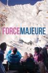 Force Majeure movie poster: A family sitting down films an avalanche on the dad's smartphone