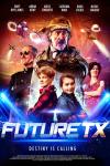 Future TX Movie Poster: Dylan and Molly pose confidently in the center, while other characters surround them
