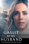 Gaslit by My Husband: The Morgan Metzer Story movie poster: Jana Kramer with clouds in background