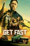 Get Fast movie poster: Men and women with pistols and machine guns hover over a car chase scene with a plane behind them dropping money in the sky