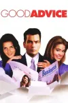 Good Advice movie poster: Charlie Sheen, Denise Richards, and Angie Harmon