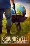Groundswell movie poster: Man pushes wheelbarrow with planet earth in it.
