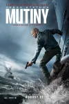 Mutiny movie poster: While shaved-headed man an on ship in stormy sea, holding a gun, intense expression