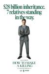 How to Make a Killing movie poster: Glen Powell wears black gloves below the words "$28 billion inheritance. 7 relatives standing in his way."