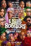 I Love Boosters movie poster: A colorful collage of the diverse cast's faces, with bold text of their names and the title