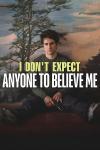 I Don't Expect Anyone to Believe Me movie poster: A man sits outside with a gun in his lap