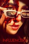 Influencers movie poster: Cassandra Naud has blood all over her face while she looks over tilted-down white sunglasses