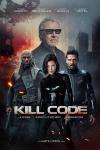 Kill Code movie poster: Three men and one woman look serious against an urban backdrop with buildings on fire