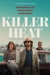 Killer Heat movie poster: Shailene Woodley, Joseph Gordon-Levitt, and Richard Madden stand by a car with the Cretan landscape behind them