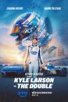 Kyle Larson vs. The Double movie poster: Kyle Larson stands in front of stock car and Indy car