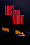 Lost in the Night movie poster: Person crawling on ground
