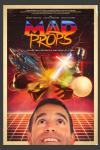 Mad Props Movie Poster: Tom Biolchini looks up at several movie props hovering above him