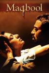 Maqbool movie poster: A close-up of Maqbool who holds Nimmi in his arms, both of them have an intense expression on their faces