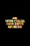 Miss Italia Musn't Die movie poster: title on black background