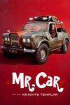 Mr. Car and the Knights Templar movie poster:  red background and a brown rustic jeep-looking vehicle 