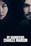 My Grandfather Charles Manson movie poster: Sophia Maddox and Charles Manson's faces.