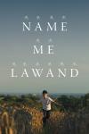 Name Me Lawand movie poster: A young boy runs through a field of tall grass, arms outstretched