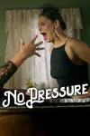 No Pressure movie poster: Hands reach toward a yelling woman