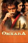 Omkara movie poster: Close-ups of Omkara, Langda, Dolly, and Kesu, all with serious expressions