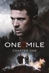 One Mile: Chapter One movie poster: Ryan Phillippe headshot above C. Thomas Howell and a wrist-bound Amelie Hoeferle