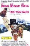 Paint Your Wagon movie poster: a smiling white man holds a bag of gold in the air, another man looks serious and a blond haired woman smiles