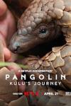 Pangolin: Kulu's Journey movie poster: Pangolin eats from a man's hand.