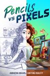 Pencils Vs Pixels movie poster: A White female animation character stands at a desk, with left side image displayed as a black and white hand drawn illustration holding two pencils, and right side as a multi-colored computer-generated image touching a desktop screen with one hand. In the background, bookshelves, desk lamp, and easel and computer with male superhero depictions. The color display of the character wears a light-colored dress and auburn hair, and film title is written and digital style
