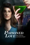 Poisoned Love: The Stacey Castor Story movie poster: Nia Vardalos and a woman sipping a green cocktail,