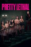 Pretty Lethal movie poster: Avantika, Iris Apatow, Lana Condor, Maddie Ziegler, Millicent Simmonds, and Uma Thurman stand on a staircase