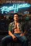 Road House movie poster: Jake Gyllenhaal sits on a stool in a dark bar with his shirt unbuttoned