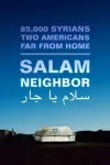  Salam Neighbor movie poster: text above refugee camp 