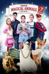School of Magical Animals 2 movie poster: Five young teens stand behind a cartoon penguin, fox, and tortoise