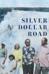 Silver Dollar Road movie poster: Black family of smiling older men and women, one sitting down, are in front of background of large river with fishing boat driving off into the distance