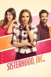 Sisterhood, Inc. movie poster: Daniella Monet, Rachel Leigh Cook, and Leonidas Gulaptis