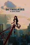 Skywalkers: A Love Story movie poster: Two figures atop a building.