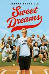 Sweet Dreams Movie Poster: Johnny Knoxville stands holding a baseball glove and ball on a field, rowdy men behind him