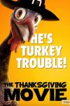 The Thanksgiving Movie Poster: Animated turkey with Pilgrim hat