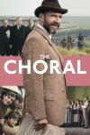The Choral movie poster: A bearded Ralph Fiennes in tweed coat and fedora holding sheet music, with period-dressed figures in background