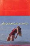 The Chronology of Water movie poster: Imogen Poots stands in the water in a swimsuit, leaning back with her face up to the sky